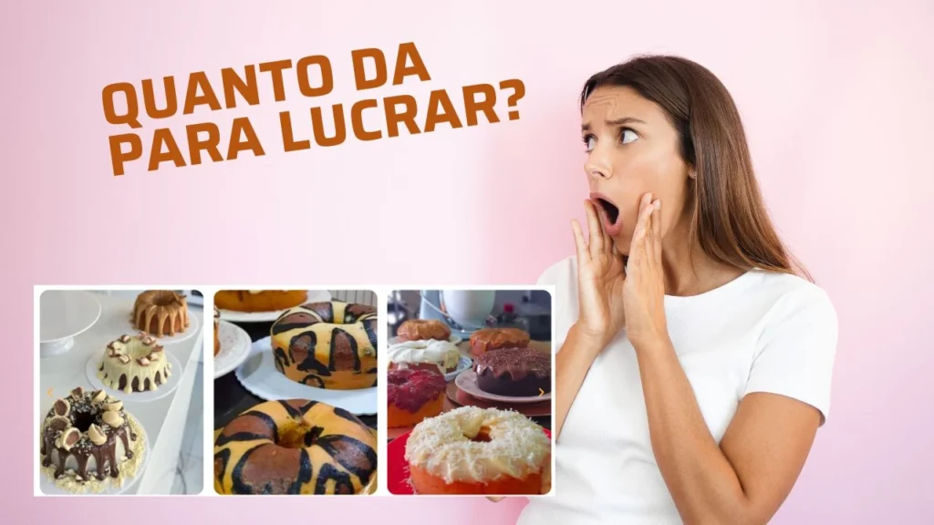 quanto da para lucrar com bolo caseiro