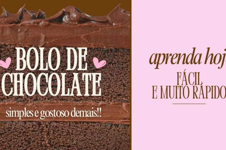 receita Bolo de Chocolate Simples e Rápido