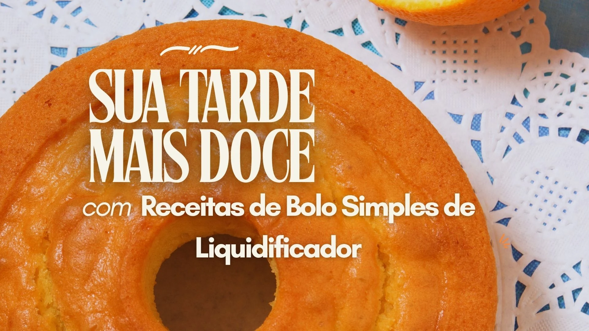 Receitas de Bolo Simples de Liquidificador