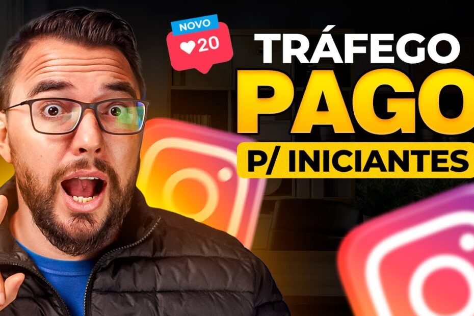 Como Fazer Tráfego Pago no Instagram Passo a Passo Atualizado 2026