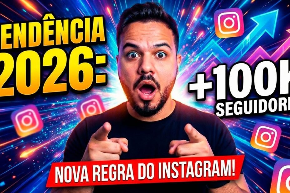 TENDÊNCIA DO INSTAGRAM 2026 Para CRESCER Seu PERFIL